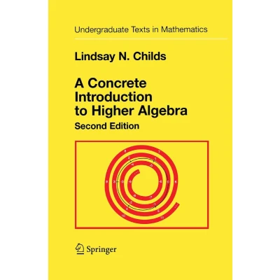 Afbeelding van A Concrete Introduction to Higher Algebra