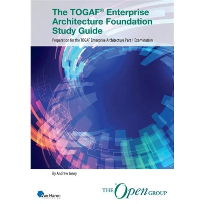 Image de The TOGAF® Enterprise Architecture Foundation Study Guide