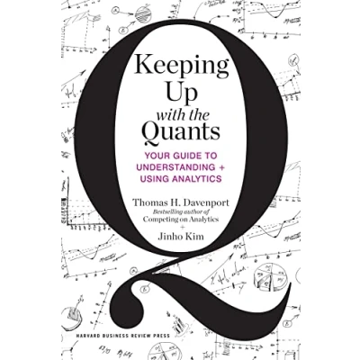 Afbeelding van Keeping Up with the Quants: Your Guide to Understanding and Using Analytics