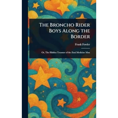 Afbeelding van the Broncho Rider Boys Along Border