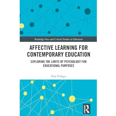 Afbeelding van Affective Learning for Contemporary Education: Exploring the Limits of Psychology Educational Purposes