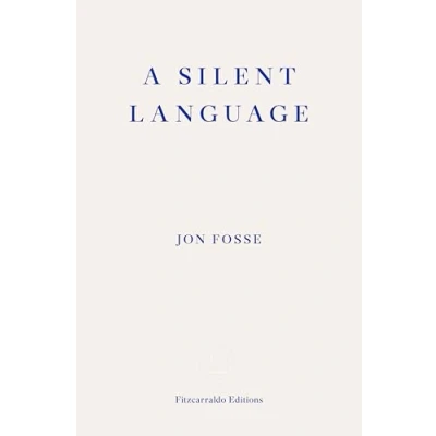Afbeelding van A Silent Language — WINNER OF THE 2023 NOBEL PRIZE IN LITERATURE