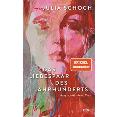 Afbeelding van Das Liebespaar des Jahrhunderts: Roman »Ich lese dieses Buch, als hätte ich es selbst geschrieben.Â« (Elke Heidenreich, Süddeutsche Zeitung) (Biographie einer Frau, Band 2