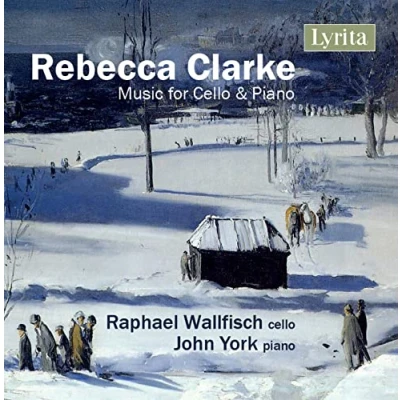 Afbeelding van Raphael Wallfisch &amp; John York Rebecca Clarke: Music For Cello Piano (CD)
