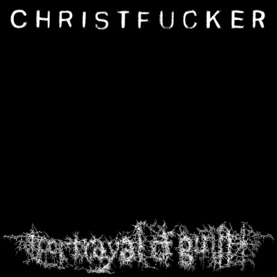 Afbeelding van Portrayal Of Guilt Christfucker