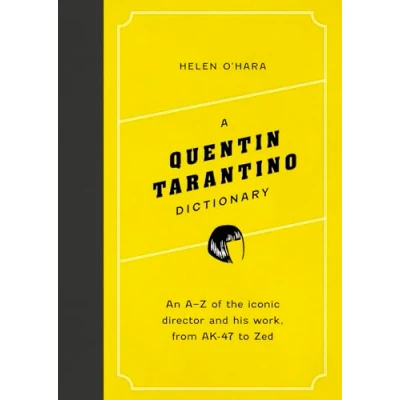 Afbeelding van A Quentin Tarantino Dictionary