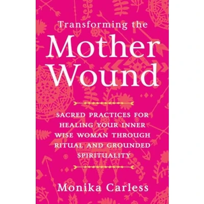Afbeelding van Transforming the Mother Wound