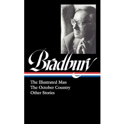 Afbeelding van Ray Bradbury: The Illustrated Man, October Country &amp; Other Stories (LOA #360)