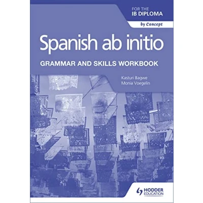 Afbeelding van Spanish AB Initio for the Ib Diploma Grammar and Skills Workbook: Hodder Education Group