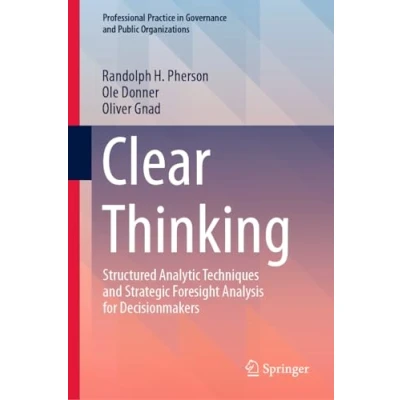 Afbeelding van Professional Practice in Governance and Public Organizations Clear Thinking