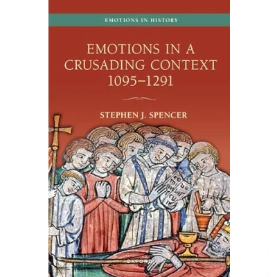 Afbeelding van Emotions in History a Crusading Context, 1095 1291