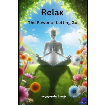 Afbeelding van Relax: The Power of Letting Go