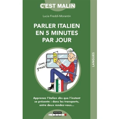 Image de Parler italien en cinq minutes par jour, c&#039;est malin