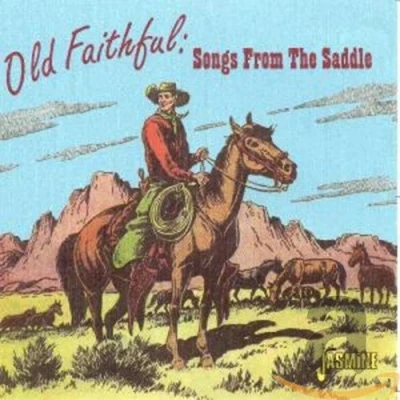Afbeelding van Various Artists Old Faithful: Songs From The Saddle (CD)