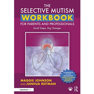 Afbeelding van The Selective Mutism Workbook for Parents and Professionals