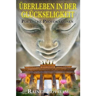 Afbeelding van Ueberleben in Der Glueckseligkeit
