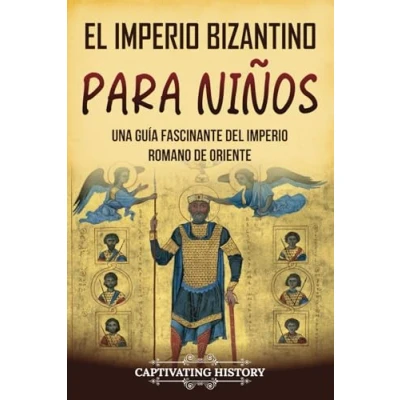 Afbeelding van El Imperio bizantino para niños: Una guía fascinante del romano de Oriente
