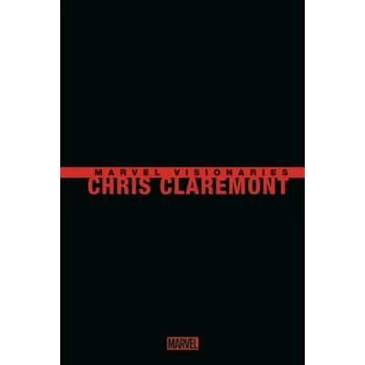 Image de Marvel Visionaries : Chris Claremont COMPTE FERME