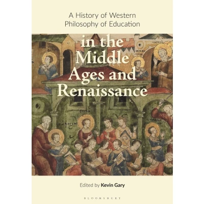Afbeelding van A History of Western Philosophy Education in the Middle Ages and Renaissance