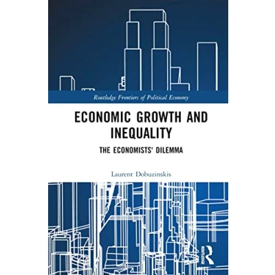 Afbeelding van Routledge Frontiers of Political Economy Economic Growth and Inequality
