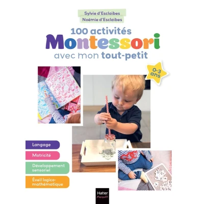 Afbeelding van 100 activités Montessori avec mon tout petit 0 3 ans
