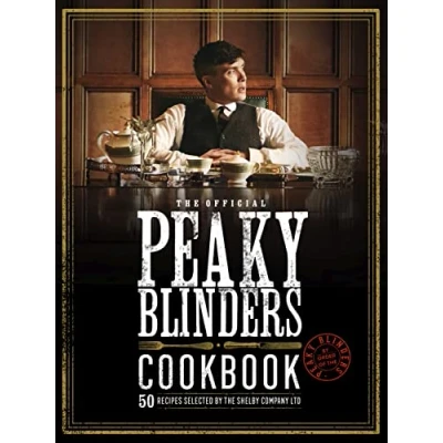 Afbeelding van Peaky Blinders The Official Cookbook