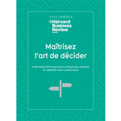 Image de Maitrisez L&#039;Art de décider