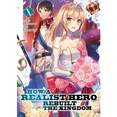Afbeelding van How a Realist Hero Rebuilt the Kingdom (Light Novel) Vol. 10