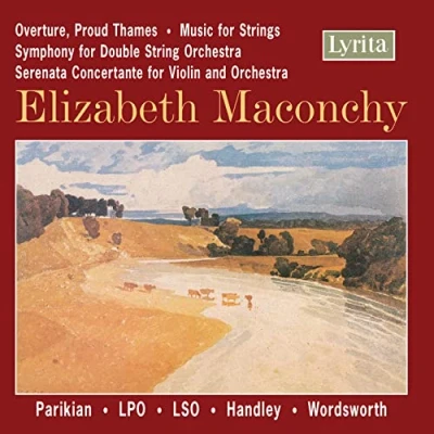 Afbeelding van London Symphony Orchestra, Philharmonic Orchestra Maconchy: Overture, Proud Thames, Music For Strings (CD)