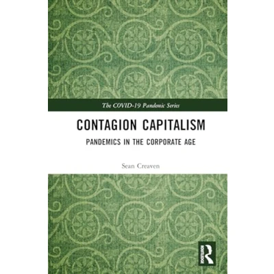 Afbeelding van The COVID 19 Pandemic Series Contagion Capitalism