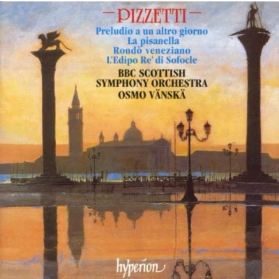 Afbeelding van Pizzetti: Orchestral Works / Vanska, BBC Symphony Orchestra