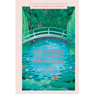 Afbeelding van Voyages autour des lieux artistiques