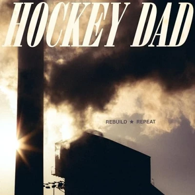 Afbeelding van Hockey Dad Rebuild Repeat (LP)