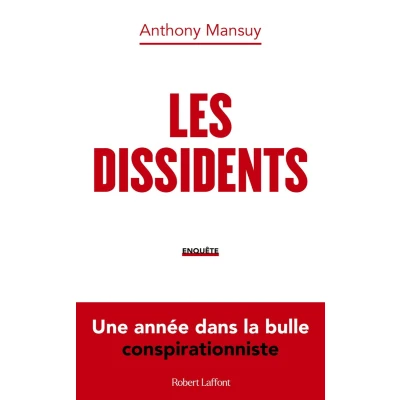 Afbeelding van Les Dissidents Une année dans la bulle conspirationniste