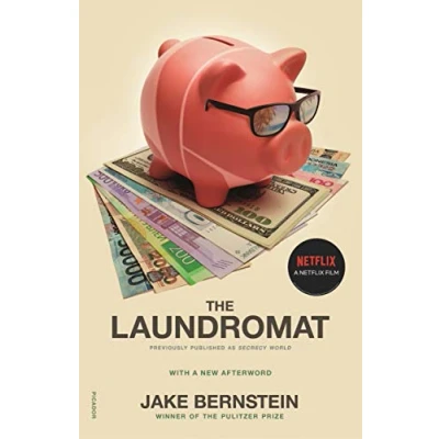 Afbeelding van the Laundromat Previously Published as Secrecy World Inside Panama Papers, Illicit Money Networks, and Global Elite