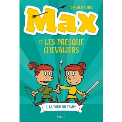 Image de Max et les Presque Chevaliers, tome 3