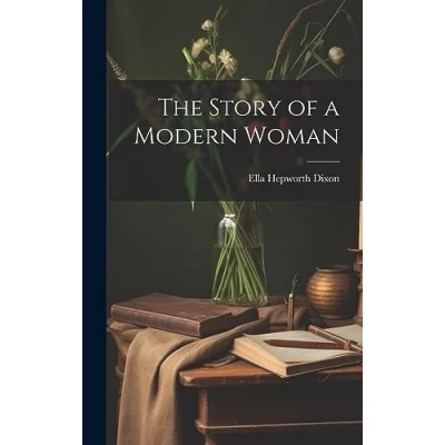 Afbeelding van The Story of a Modern Woman