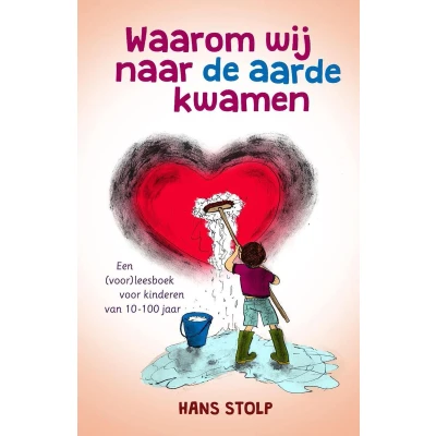 Afbeelding van Waarom wij naar de aarde kwamen