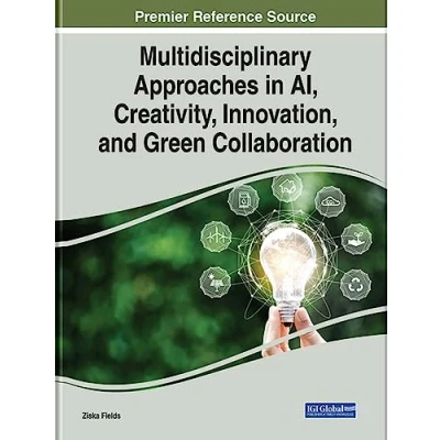 Afbeelding van Multidisciplinary Approaches in AI, Creativity, Innovation, and Green Collaboration