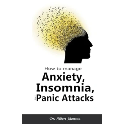 Afbeelding van How to Manage Anxiety, Insomnia, and Panic Attacks