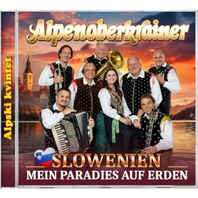 Afbeelding van Alpenoberkrainer Slowenien Mein Paradies Auf Erden (CD)