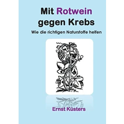 Afbeelding van Mit Rotwein gegen Krebs