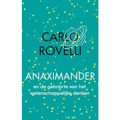 Afbeelding van Anaximander en de geboorte van het wetenschappelijke denken