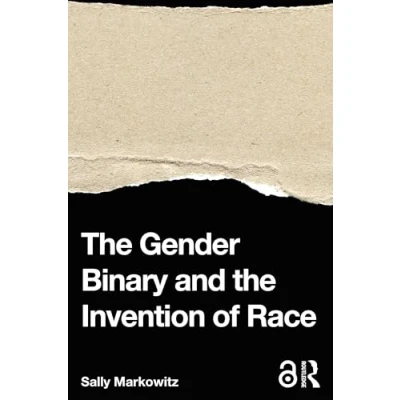 Afbeelding van the Gender Binary and Invention of Race