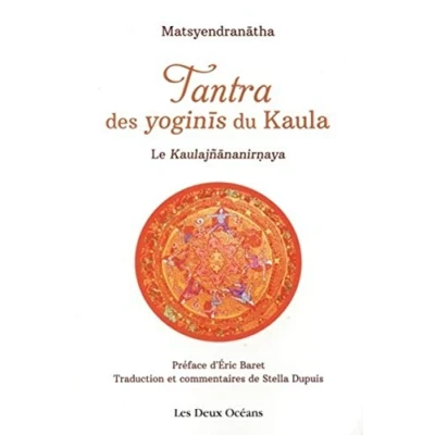 Afbeelding van le tantra des yoginis kaulajnananirnaya