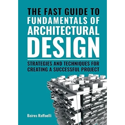 Afbeelding van The Fast Guide to Fundamentals of Architectural Design