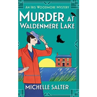 Afbeelding van The Iris Woodmore Mysteries2 Murder at Waldenmere Lake