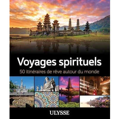 Afbeelding van Voyages spirituels 50 itineraires de reve autour du monde