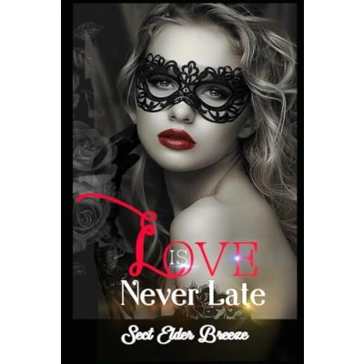 Afbeelding van Love Is Never Late: (A Possessive Romance Novel Book 1)