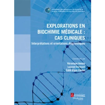 Image de Explorations en biochimie médicale : cas cliniques